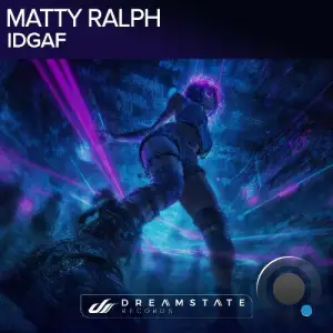 Matty Ralph - Idgaf (2025)