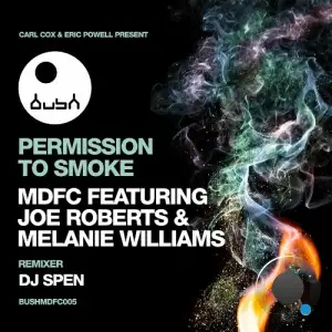 MDFC ft  Joe Roberts & Melanie Williams - Permission to Smoke (2025)