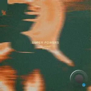 Telykast & Oaks - Super Powers (2025)