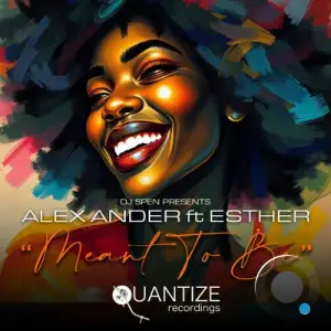 Alex Ander x Esther - Meant To Be (2025)