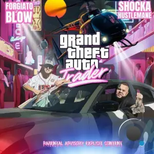 Forgiato Blow - Grand Theft Autotrader (2025)