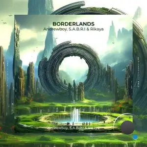 Andrewboy, Rikaya, S.A.B.R.I - Borderlands (2025)