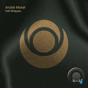 Andre Moret - Drift Whispers (2025)