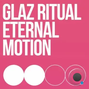 Glaz Ritual - Eternal Motion (2025)