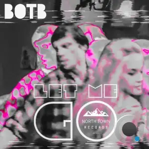 BOTB - Let Me Go (2025)