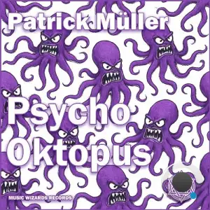 Patrick Müller - Psycho Oktopus (2025)