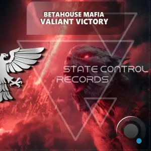 Betahouse Mafia - Valiant Victory (2025)
