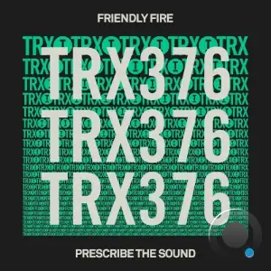 Friendly Fire (Us) - Prescribe The Sound (2025)
