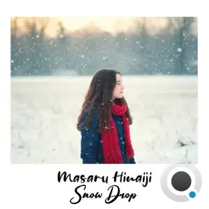 Masaru Hinaiji - Snow Drop (2025)