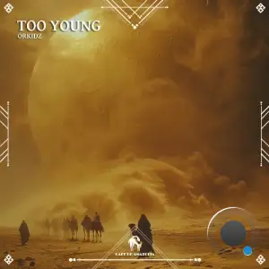 OrkidZ - Too Young (2025)