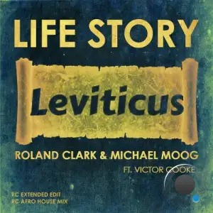 Roland Clark x Michael Moog x Victor Cook - Life Story (2025)