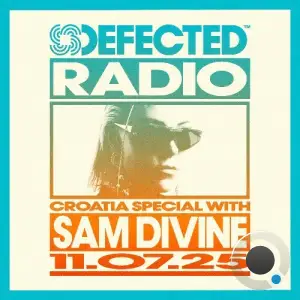 Sam Divine - Defected In The House (15 July 2025) (2025-07-15)