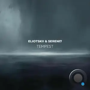 Sereni7 & Eliotskii - Tempest (2025)