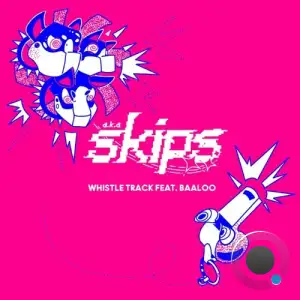 a.k.a. skips, Ducky feat. baaloo - Whistle Track (2025)