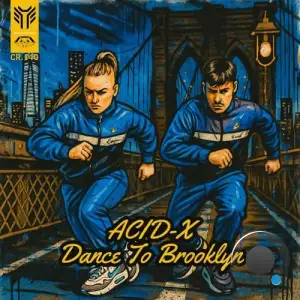 Acid-X - Dance To Brooklyn (2025)