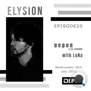 Luna & Uepon - Elysion 025 (2025-07-16)