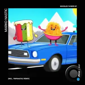 Marko Nastic - Noodles N Beer (Incl Tripmastaz Remix) (2025)