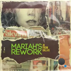JR from Dallas - Mariahs Rework (2025)