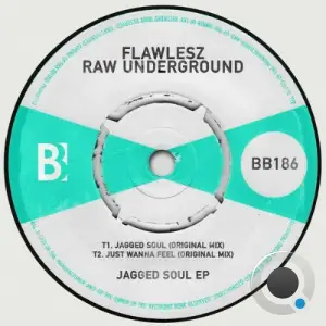 Flawlesz x Raw Underground - Jagged Soul (2025)