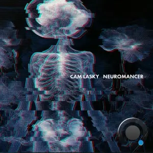 Cam Lasky - NEUROMANCER, Pt. 2 (2025)