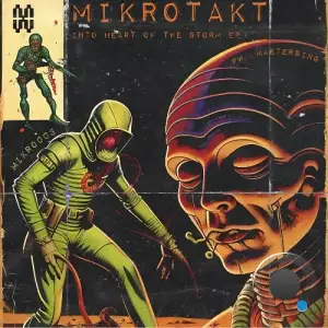 Mikrotakt - Into The Heart Of The Storm (2025)