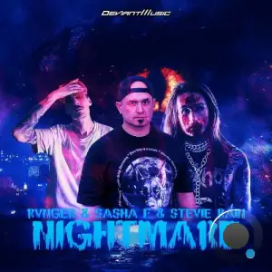 RVNGER & Sasha F & Stevie Rain - NIGHTMARE (2025)