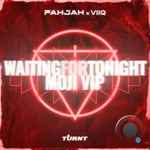 Fahjah x Viiq - Waiting For Tonight (Moji VIP) (2025)