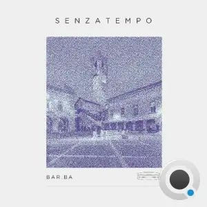 Bar.ba - Senzatempo (2025)