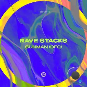 Sunman (ofc) - Rave Stacks (2025)
