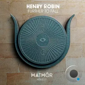 Henry Robin - Further to Fall (2025)