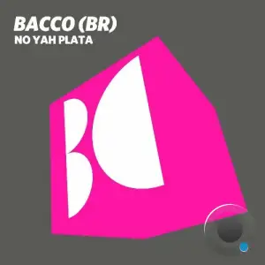 BACCO (BR) - No Yah Plata (2025)