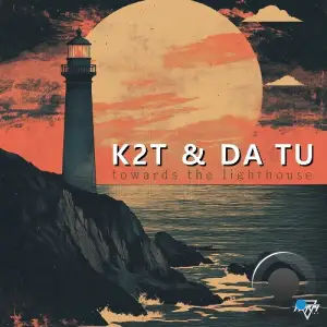 K2T & DA TU - Towards The Lighthouse (2025)