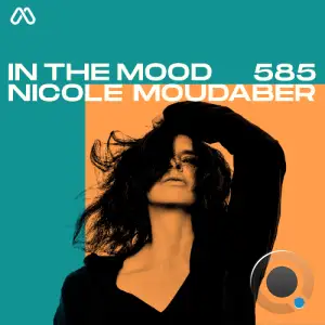 Nicole Moudaber - In The Mood 585 (2025-07-17)
