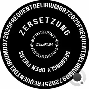 Zersetzung - Seemingly Open Fields (2025)