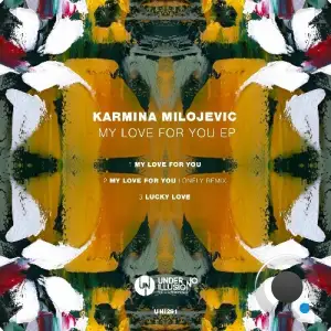 Karmina Milojevic - My Love for You (2025)
