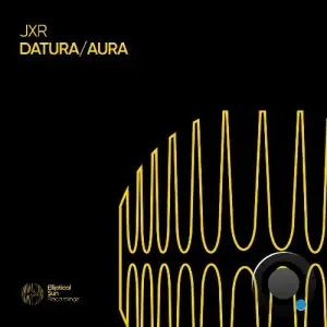 JXR - Datura / Aura (2025)
