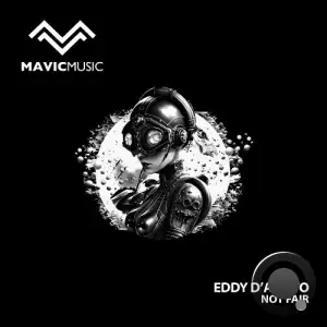 Eddy D'Amato - Not Fair (2025)