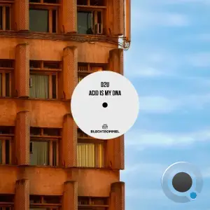 D2U - ACID Is My DNA (2025)