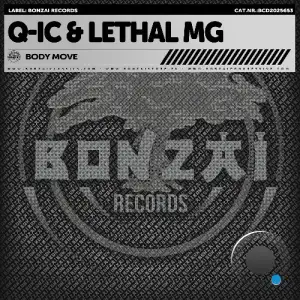 Q-IC and Lethal MG - Body Move (2025)