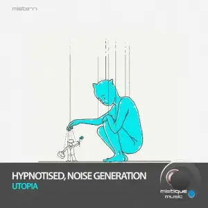 Hypnotised & Noise Generation - Utopia (2025)