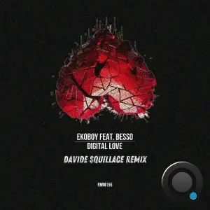 Ekoboy ft. Besso - Digital Love (Davide Squillace Remix) (2025)