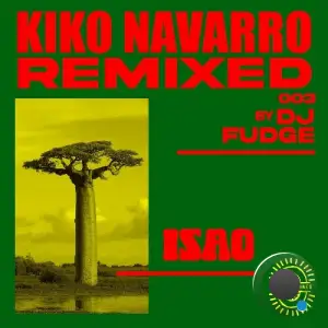 Kiko Navarro feat. Amor - Isao (DJ Fudge Remix) (2025)