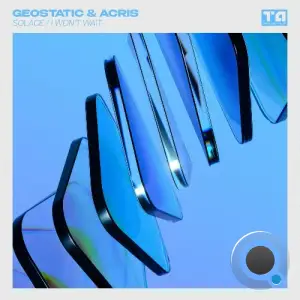 Geostatic, Acris - Solace / I Won't Wait (2025)