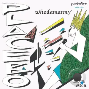 Whodamanny - Placebo / Loca Loca (2025)