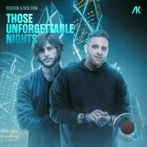 Devotion & Nick Eyra - Those Unforgettable Nights (2025)