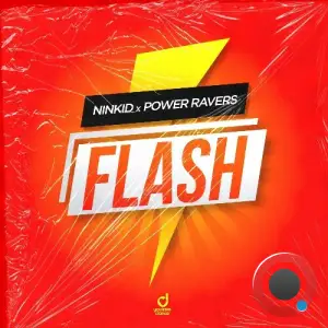 Ninkid x Power Ravers - Flash (2025)