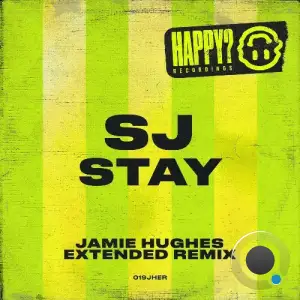 SJ - Stay (Jamie Hughes Extended Remix) (2025)