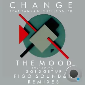 Change feat Tanya Michelle Smith - The Mood (2025)