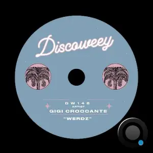 Gigi Croccante - Werdz (2025)