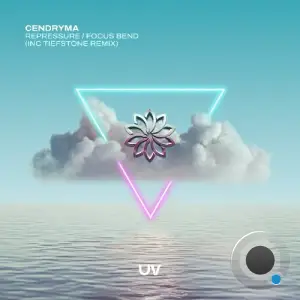 Cendryma - Repressure / Focus Bend (2025)